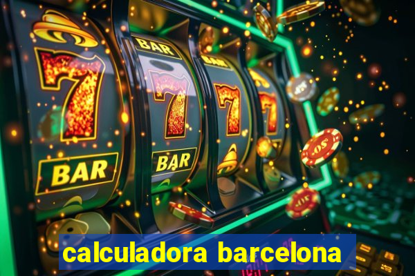 calculadora barcelona